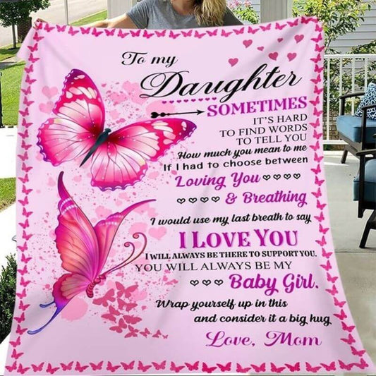 From Mom to My Daughter - You Will Always Be My Baby Girl Fleece Blanket
