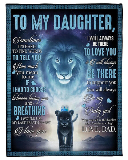 To My Daughter - From Dad - Lion Love G003 - Premium Blanket